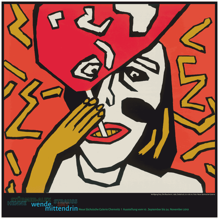 Ausstellungsplakat 2019 im Format 60x60 cm, mit Abbildung: Wolfgang Smy, Die Raucherin, 1989, Siebdruck, 62 x 68 cm, Foto: Neue Sächsische Galerie, 12 Euro