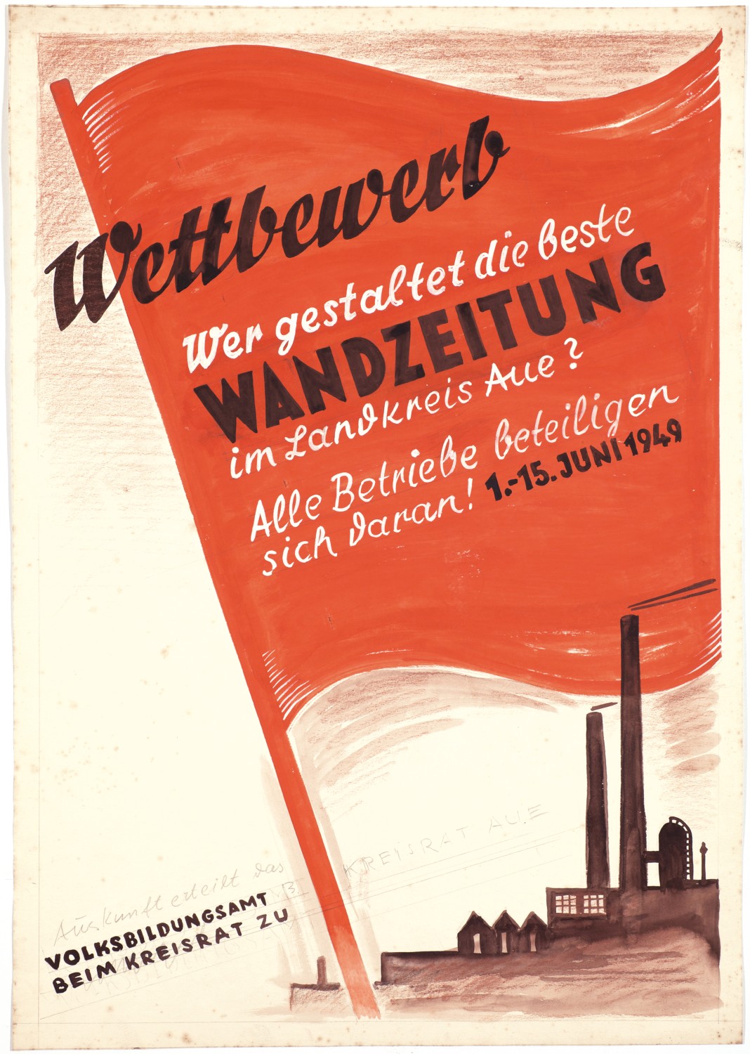 Kurt Teubner, Plakatentwurf  Wandzeitungswettbewerb 1949 im Landkreis Aue